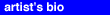 artist's biography
